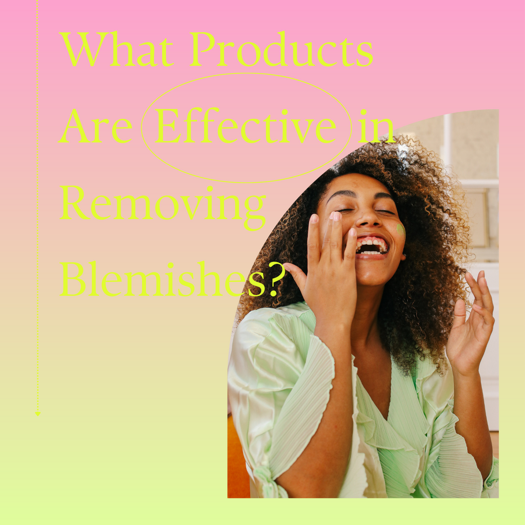 What Products Are Effective in Removing Blemishes?