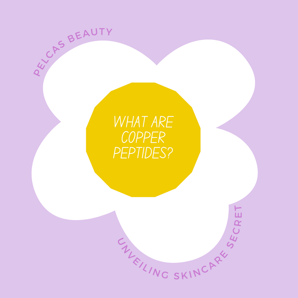 What Are Copper Peptides? Unveiling the Science and Skincare Secrets