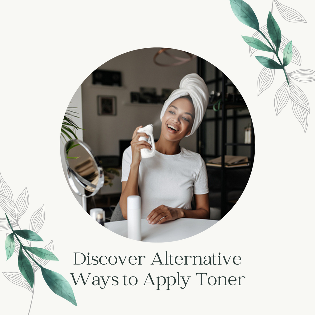 Ditch the Hands and Discover Alternative Ways to Apply Toner