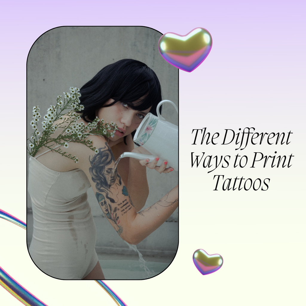 The Different Ways to Print Tattoos