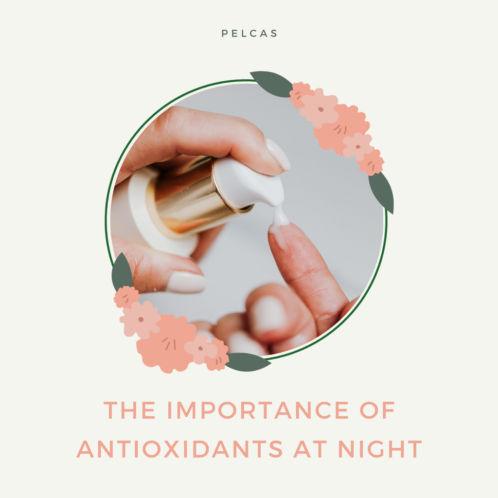 The Importance of Antioxidants at Night